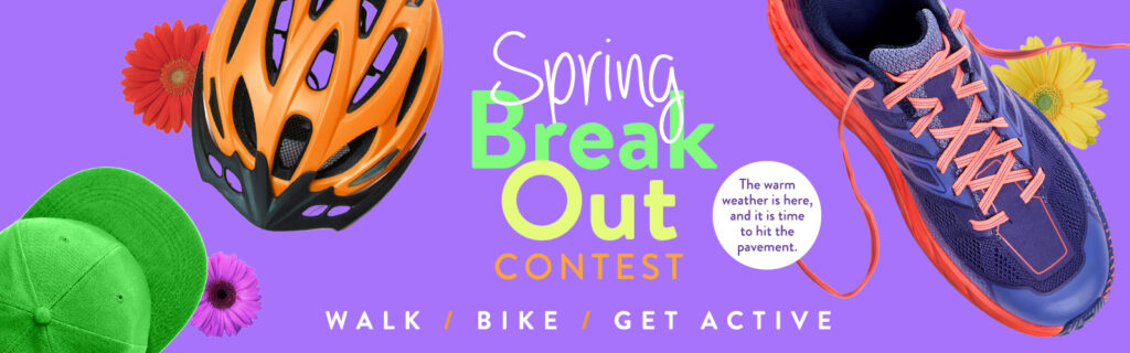 Spring Break Out Contest